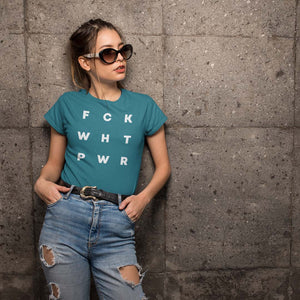 Young woman wearing a t-shirt that reads F C K W H T P W R